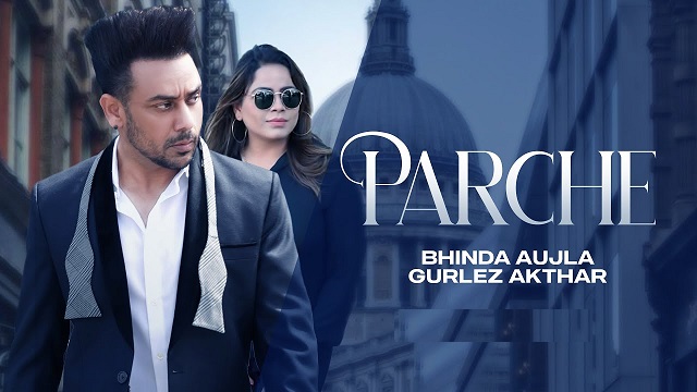 Parche Lyrics Bhinda Aujla | Gurlej Akhtar