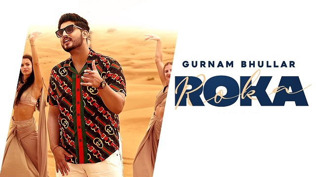 Roka Lyrics Gurnam Bhullar