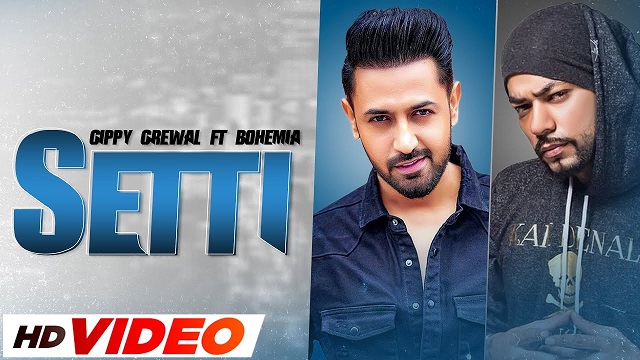 Setti Lyrics Gippy Grewal | Bohemia