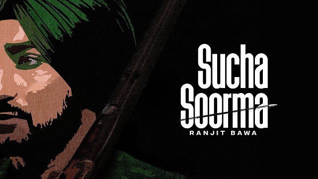 Sucha Soorma Lyrics Ranjit Bawa