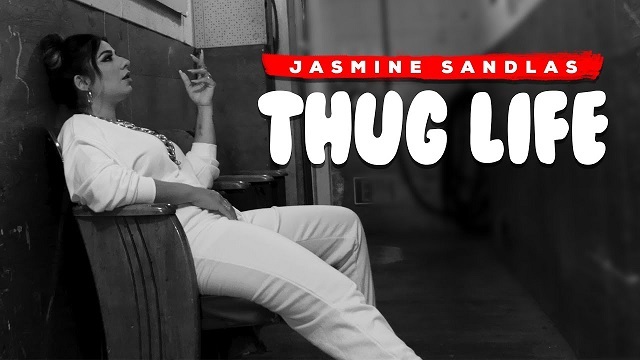 Thug Life Lyrics Jasmine Sandlas