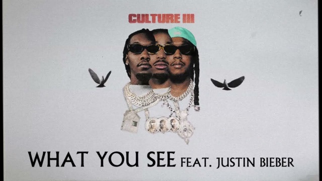 What You See Lyrics - Migos | Justin Bieber