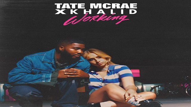 Working Lyrics - Khalid | Tate Mcrae