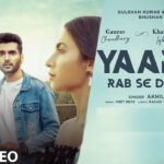 Yaaron Rab Se Dua Karo Lyrics - Akhil Sachdeva