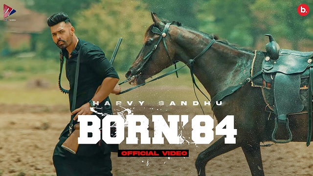 Born 84 Lyrics Harvy Sandhu