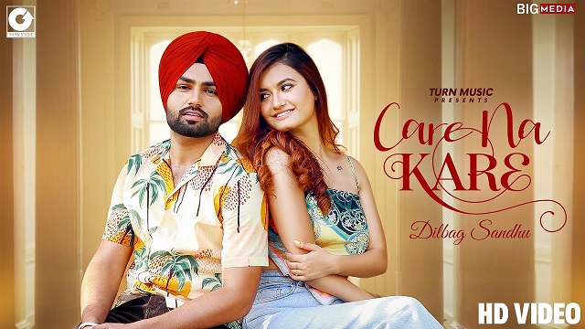 Care Na Kare Lyrics Dilbag Sandhu