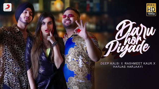 Daru Hor Piyade Lyrics Deep Kalsi | Rashmeet Kaur | Harjas Harjaayi