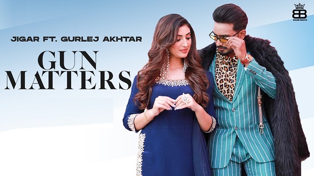 Gun Matters Lyrics Jigar | Gurlej Akhtar