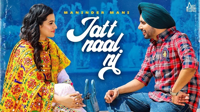 Jatt Naal Ni Lyrics Maninder Mani