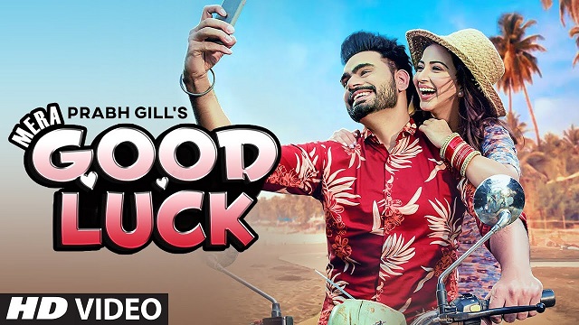 Mera Good Luck Lyrics Prabh Gill