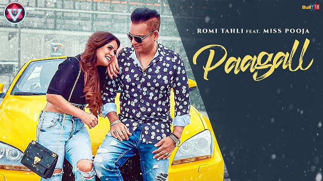 Paagall Lyrics Romi Tahli | Miss Pooja