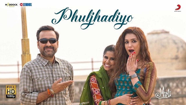 Phuljhadiyon Lyrics - Mimi | Shilpa Rao