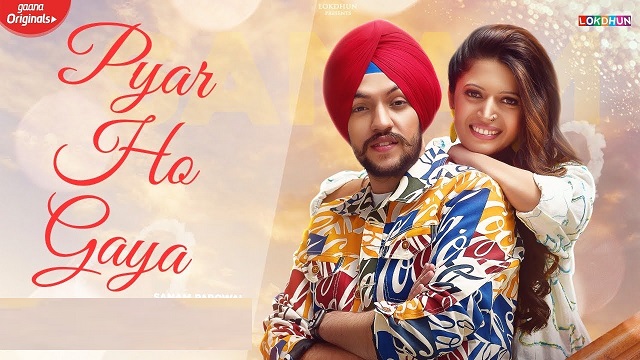 Pyar Ho Gaya Lyrics Sanam Parowal