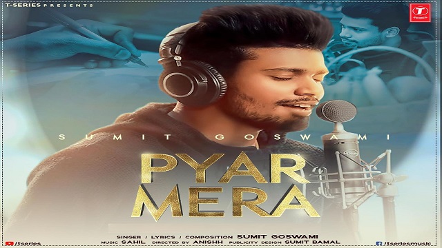 Pyar Mera Lyrics Sumit Goswami