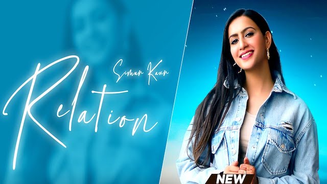 Relation Lyrics Simar Kaur