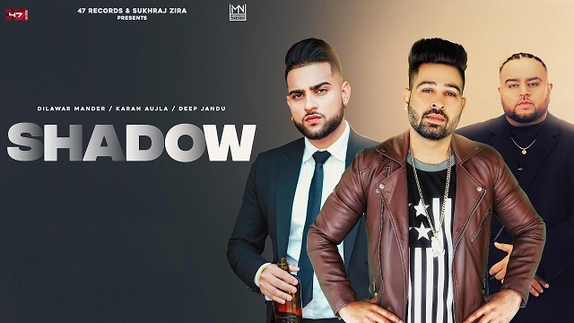 Shadow Lyrics Dilawar Mander