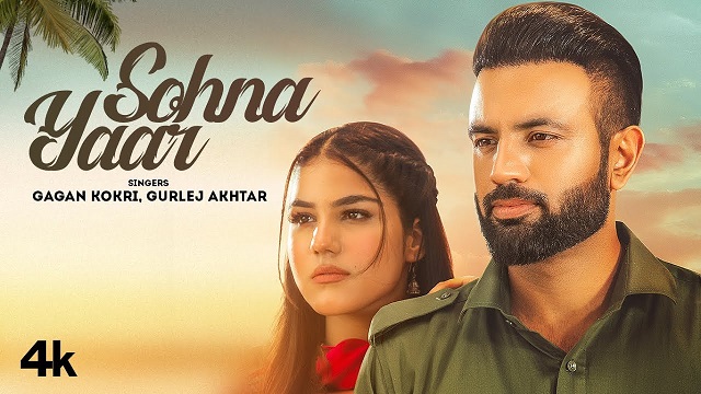 Sohna Yaar Lyrics Gagan Kokri | Gurlez Akhtar