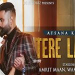 Tere Laare Lyrics Afsana Khan | Amrit Maan