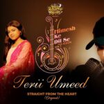 Terii Umeed Lyrics Pawandeep Rajan | Arunita Kanjilal