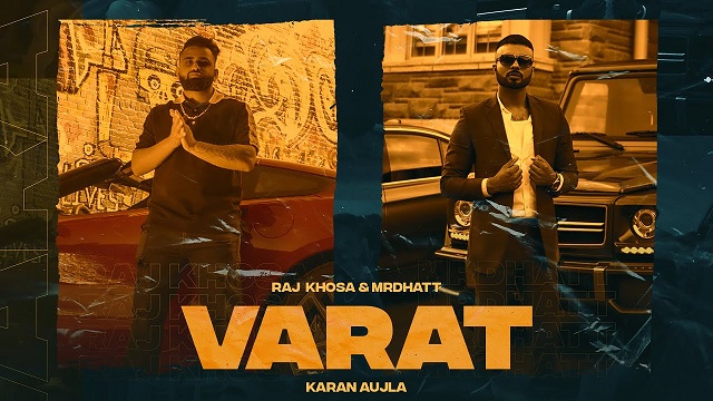 Varat Lyrics Raj Khosa | Mr Dhatt