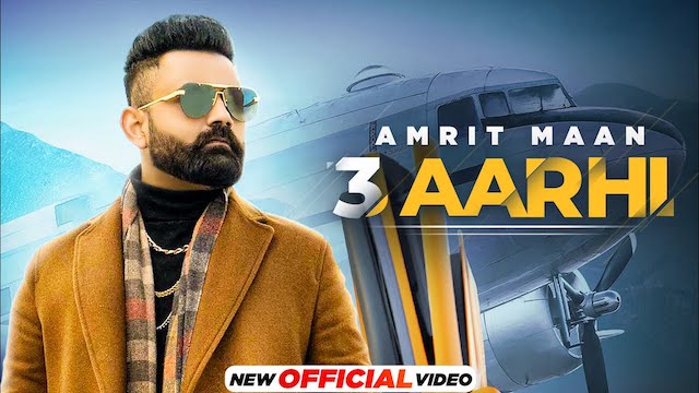 3 Aarhi Lyrics Amrit Maan