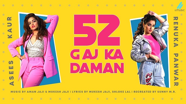 52 Gaj Ka Daman Lyrics Asees Kaur | Renuka Panwar