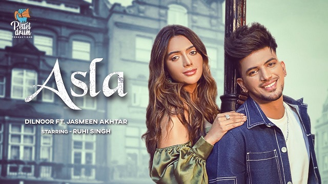 Asla Lyrics Dilnoor | Jasmeen Akhtar