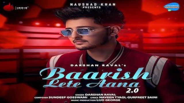 Baarish Lete Aana 2.0 Lyrics by Darshan Raval