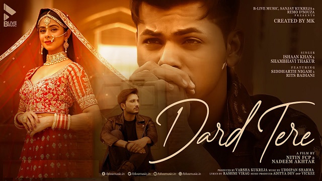 Dard Tere Lyrics Ishaan Khan | Shambhavi Thakur