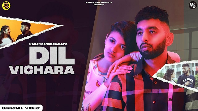 Dil Vichara Lyrics Karan Sandhawalia