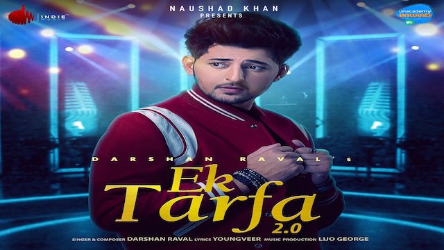 Ek Tarfa 2.0 Lyrics Darshan Raval