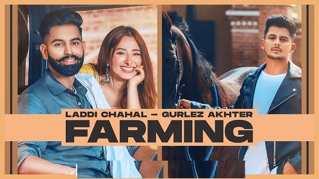 Farming Lyrics Laddi Chahal | Gurlez Akhtar