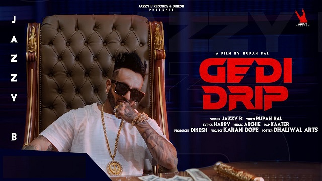 Gedi Drip Lyrics Jazzy B