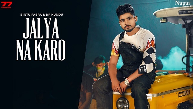 Jalya Na Karo Lyrics Bintu Pabra | 77 Album