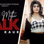 Mithi Mithi Talk Lyrics Arsh Kaur