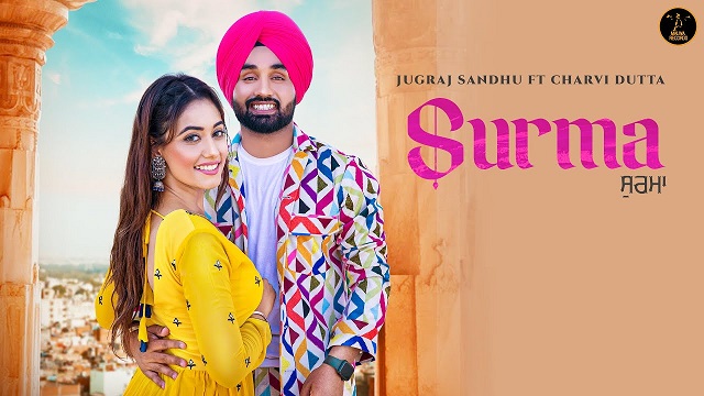 Surma Lyrics Jugraj Sandhu | Charvi Dutta