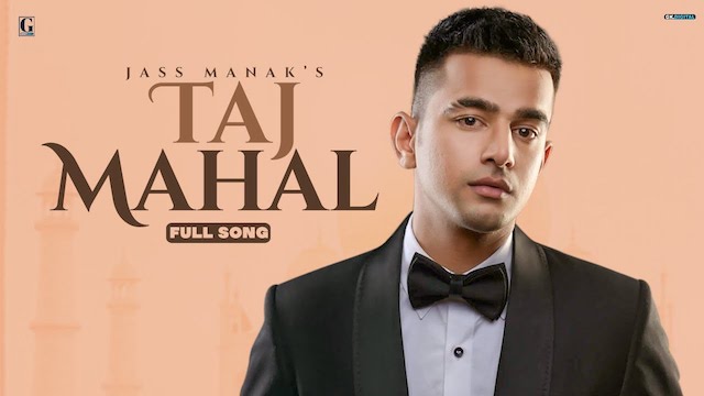 Taj Mahal Lyrics Jass Manak