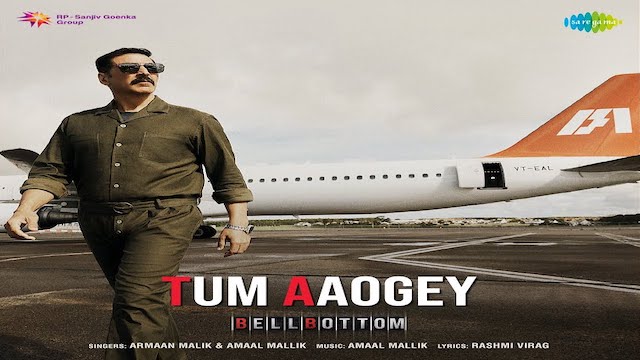 Tum Aaoge Lyrics Armaan Malik | Bell Bottom