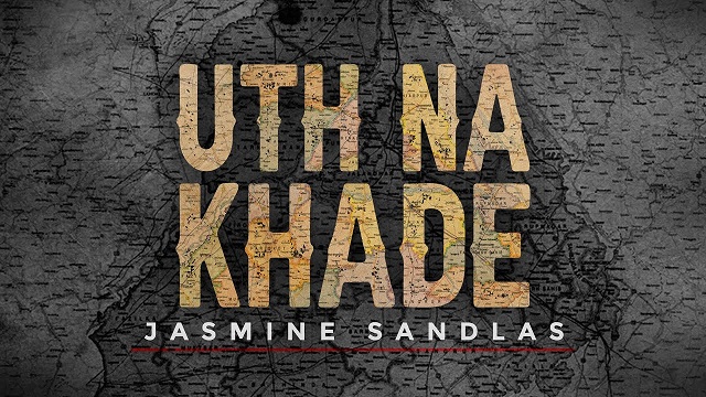 Uth Na Khade Lyrics Jasmine Sandlas