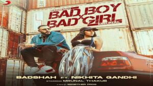 Bad Boy X Bad Girl Lyrics Badshah Nikhita Gandhi