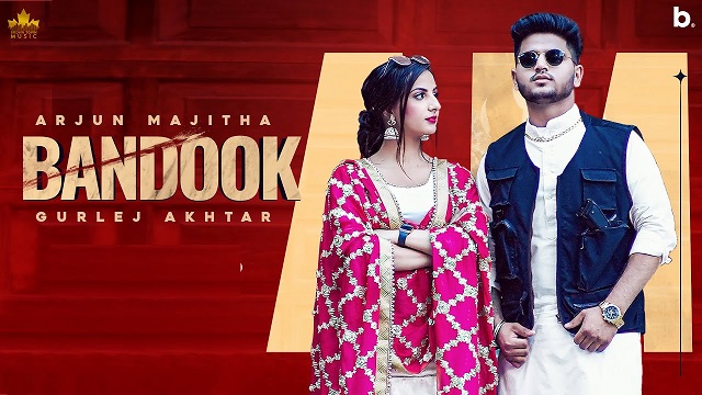 Bandook Lyrics Arjun Majitha | Gurlez Akhtar