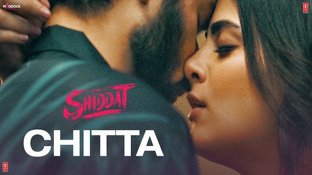 Chitta Lyrics Shiddat