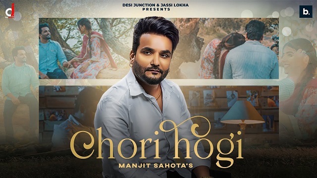 Chori Hogi Lyrics Manjit Sahota