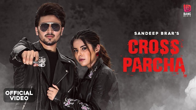 Cross Parcha Lyrics Sandeep Brar | Gurlez Akhtar