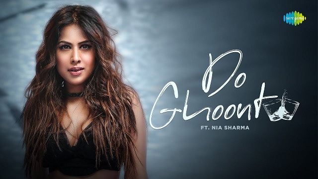 Do Ghoont Lyrics Nia Sharma | Shruti Rane