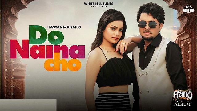 Do Naina Cho Lyrics Hassan Manak