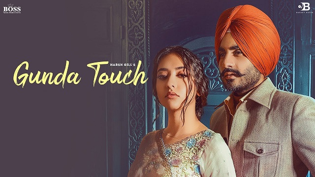 Gunda Touch Lyrics Harsh Gill | Meharvaani