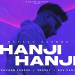Hanji Hanji Lyrics Navaan Sandhu
