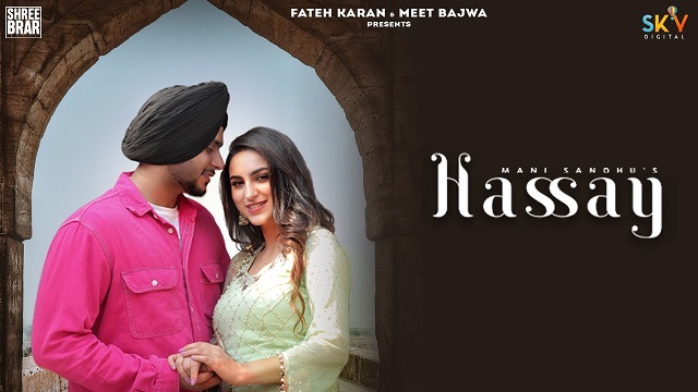 Hassay Lyrics Mani Sandhu