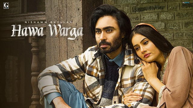 Hawa Warga Lyrics Nishawn Bhullar